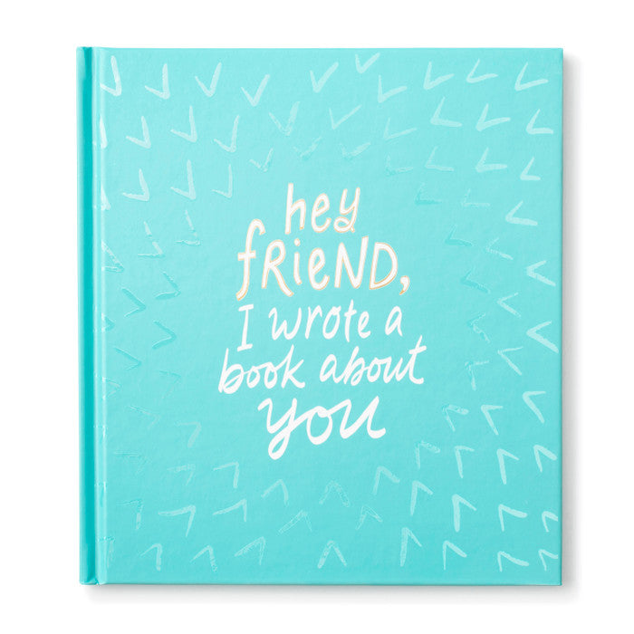 Hey Friend, I Wrote A Book