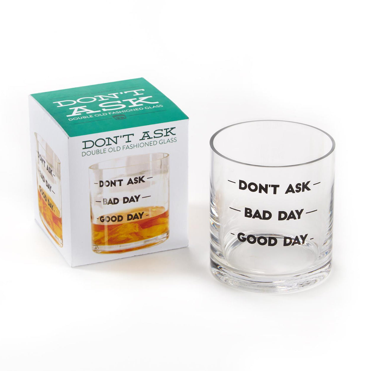 "Don't Ask" Old Fashioned Glass